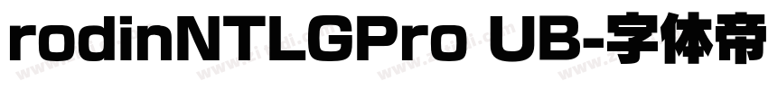 rodinNTLGPro UB字体转换